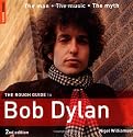 The Rough Guide to Bob Dylan (Rough Guide Music Guides)