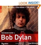 The Rough Guide to Bob Dylan (Rough Guide Music Guides)
