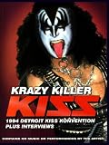 KISS Krazy Killer 1994 Detroit KISS Konvention Plus Interviews