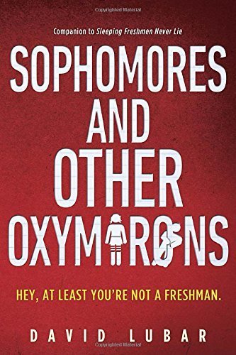 Sophomores and Other Oxymorons by David Lubar (2016-05-03)