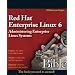 Red Hat Enterprise Linux 6 Bible: Administering Enterprise Linux Systems