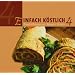Einfach k�stlich 4: Empfehlungen aus Mama's K�che