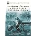 Britain's Home Front At War - Britain's Citizen Army [DVD]