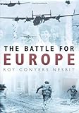 The battle for Europe : assault from the West 1943-45