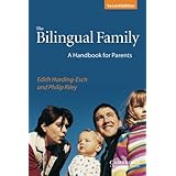 the bilingual family a handbook for parents