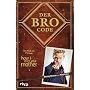 Der Bro Code: Das Buch zur TV-Serie "How I met you&hellip von Matt Kuhn