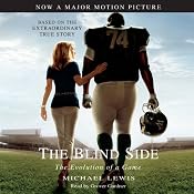 The Blind Side: Evolution of a Game | [Michael Lewis]