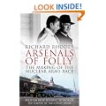 Arsenals of Folly: The Making of the Nuclear Arms Race