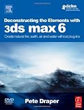 Deconstructing the Elements with 3ds max 6: Create natural fire, earth, air and water without plug-ins