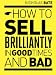 How to sell brilliantly in good times and bad