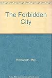 The forbidden city : the great within