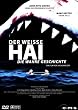Der wei�e Hai - Die wahre Geschichte