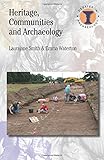 Heritage, communities and archaeology