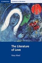 The Literature of Love (Cambridge Contexts in Literature)