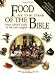 Food at the Time of the Bible. From Adam's Apple to the Last Supper by Miriam Feinberg Vamosh