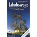 Jakobswege: W�rttemberg � Baden � Franken � Schweiz. Mit den neuen Wegen im Schwarzwald