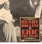 Henry Rollins In Eric The Pilot