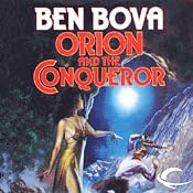 Orion and the Conqueror: Orion Series, Book 4 | Ben Bova