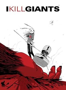 I Kill Giants Titan Edition: Joe Kelly, J. M. Ken N