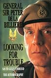 Looking for Trouble: SAS to Gulf Command - The Autobiography