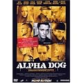 Alpha Dog - T�dliche Freundschaften (inkl. 10 Minuten Musik-Video)