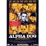 Alpha Dog - T�dliche Freundschaften (inkl. 10 Minuten Musik-Video)