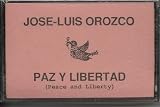 Paz Y Libertad (Peace and Liberty)