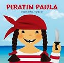 Piratin Paula - Das Original-H&ouml;rbuch - CD: Piratin Paula, H&ouml;rbuch: FOLGE 1