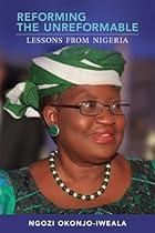 Reforming the Unreformable: Lessons from Nigeria (MIT Press)