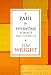 Paul for Everyone: Romans Part 1 Chapters 1 - 8