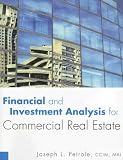 Financial and Investment Analysis for Commercial Real Estate