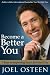 Become a Better You: 7 Keys to Improving Your Life (Paperback)