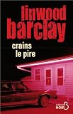 Crains le pire (Belfond Noir)