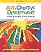 Art and Creative Development for Young Children