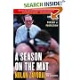 A Season on the Mat: Dan Gable and the Pursuit of Perfection