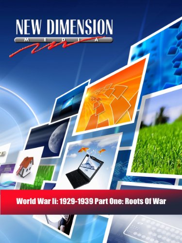 World War II: 1929-1939 Part One: Roots Of War