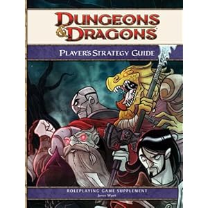Dungeons & Dragons Player's Strategy Guide: A 4th Edition D&D Supplement