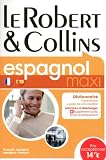 Le Robert & Collins espagnol maxi : Fran�ais-espagnol, espagnol-fran�ais