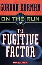 The Fugitive Factor (On the Run, Book 2)