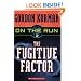 On the Run #2: The Fugitive Factor