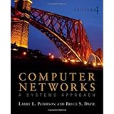 Computer Networks: A Systems Approach, Fourth Edition (The Morgan Kaufmann Series in Networking)