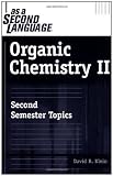 Organic Chemistry II as a Second Language: Second Semester Topics, 2nd Edition