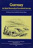 Guernsey : an island community of the Atlantic Iron Age