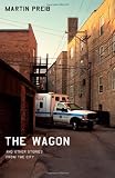 The Wagon and Other Stories from the City (Chicago Visions and Revisions)