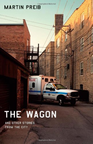 The Wagon and Other Stories from the City (Chicago Visions and Revisions)