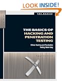 The Basics of Hacking and Penetration Testing: Ethical Hacking and Penetration Testing Made Easy