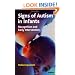 Signs of Autism in Infants: Recognition and Early Intervention