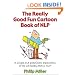 The Really Good Fun Cartoon Book of NLP: A Simple and Graphic(al) Explanation of the Life Toolbox That Is NLP