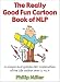 Book The Really Good Fun Cartoon Book of NLP: A Simple and Graphic(al) Explanation of the Life Toolbox That Is Nlp