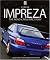 Subaru Impreza: The Road Car & Wrc Story